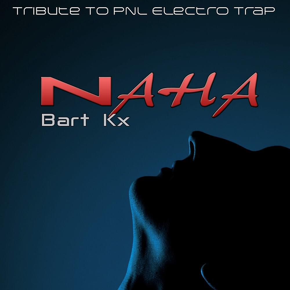 Релиз Naha (Tribute to Pnl Electro Trap)