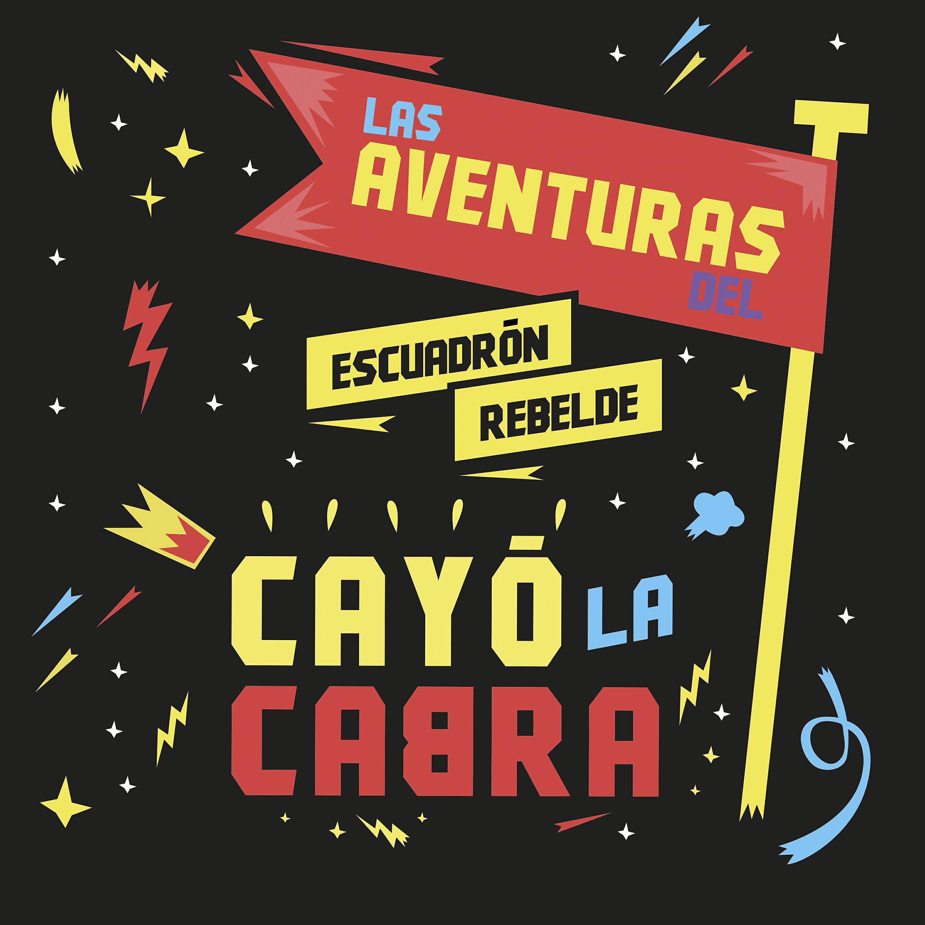 Релиз Las Aventuras del Escuadrón Rebelde