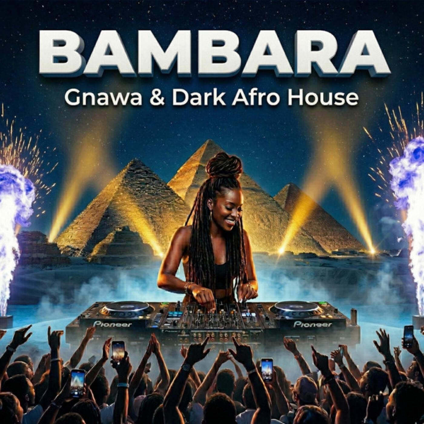 Релиз BAMBARA-Gnawa & Dark Afro House