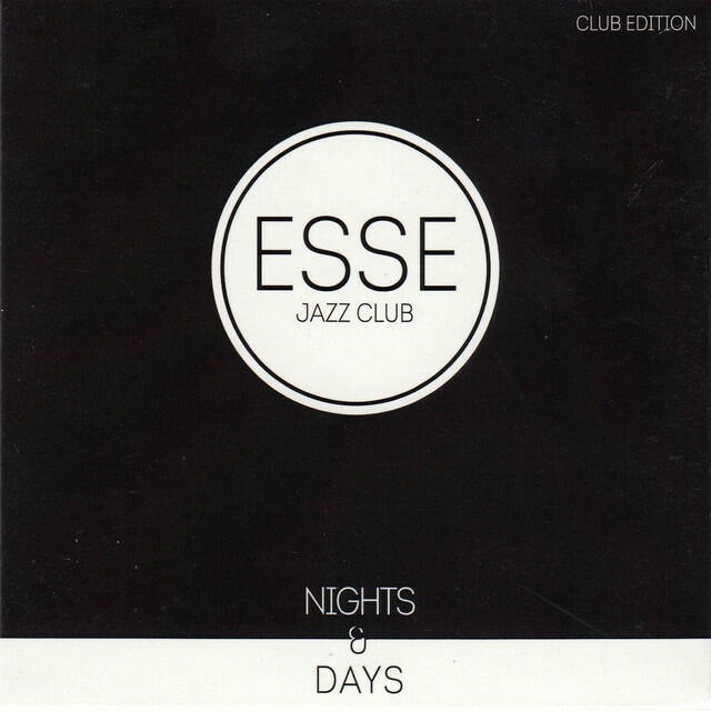 Релиз Esse Jazz Club (Nights and Days)