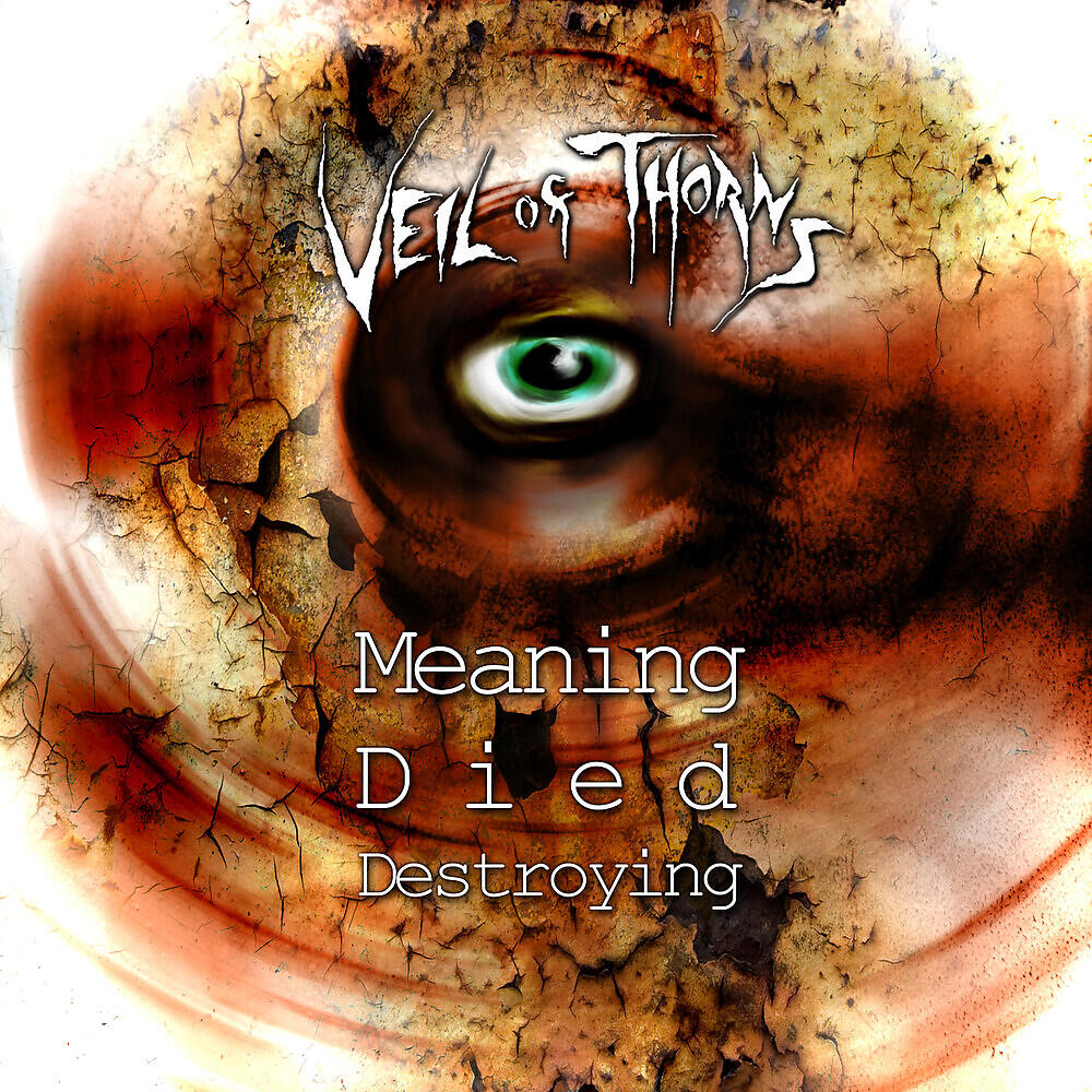 Релиз Meaning Died Destroying