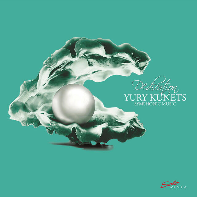 Релиз Dedication: Yury Kunets – Symphonic Music