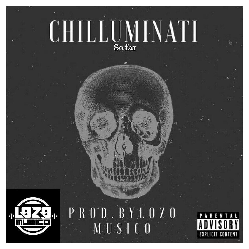 Релиз Chilluminati (So Far)