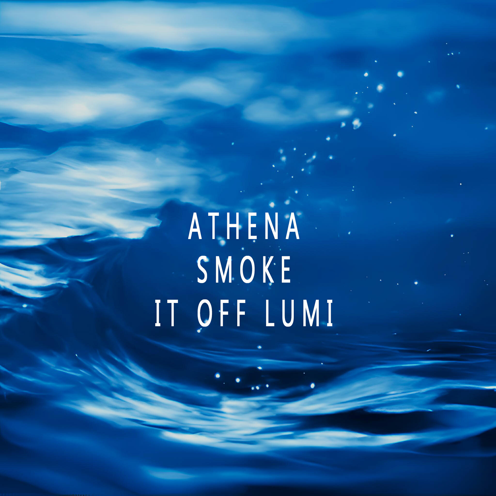 Релиз Athena Smoke it off Lumi