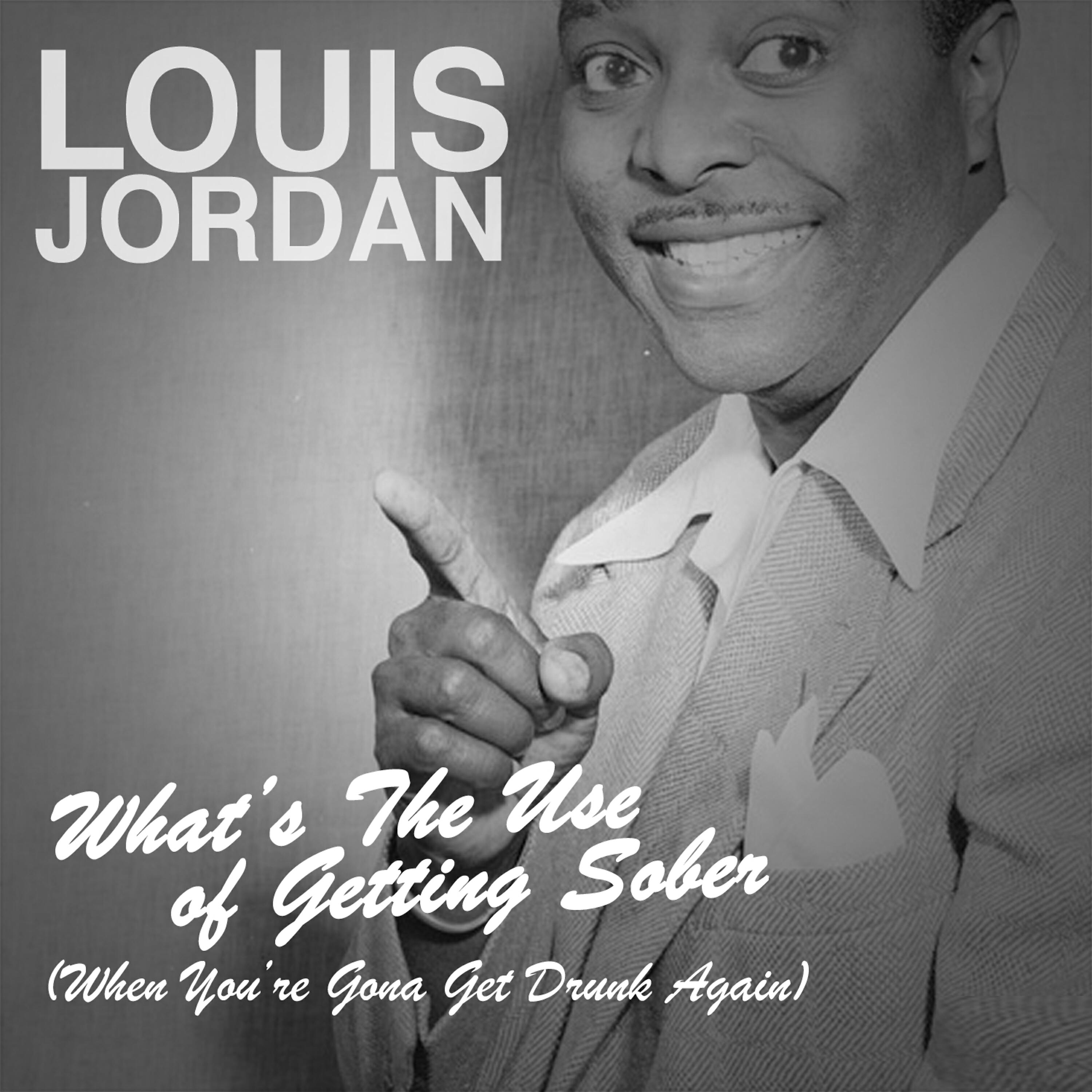 Релиз What's the Use of Getting Sober (When You're Gonna Get Drunk Again)