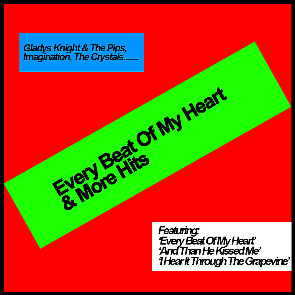 Постер альбома Every Beat Of My Heart & More Hits