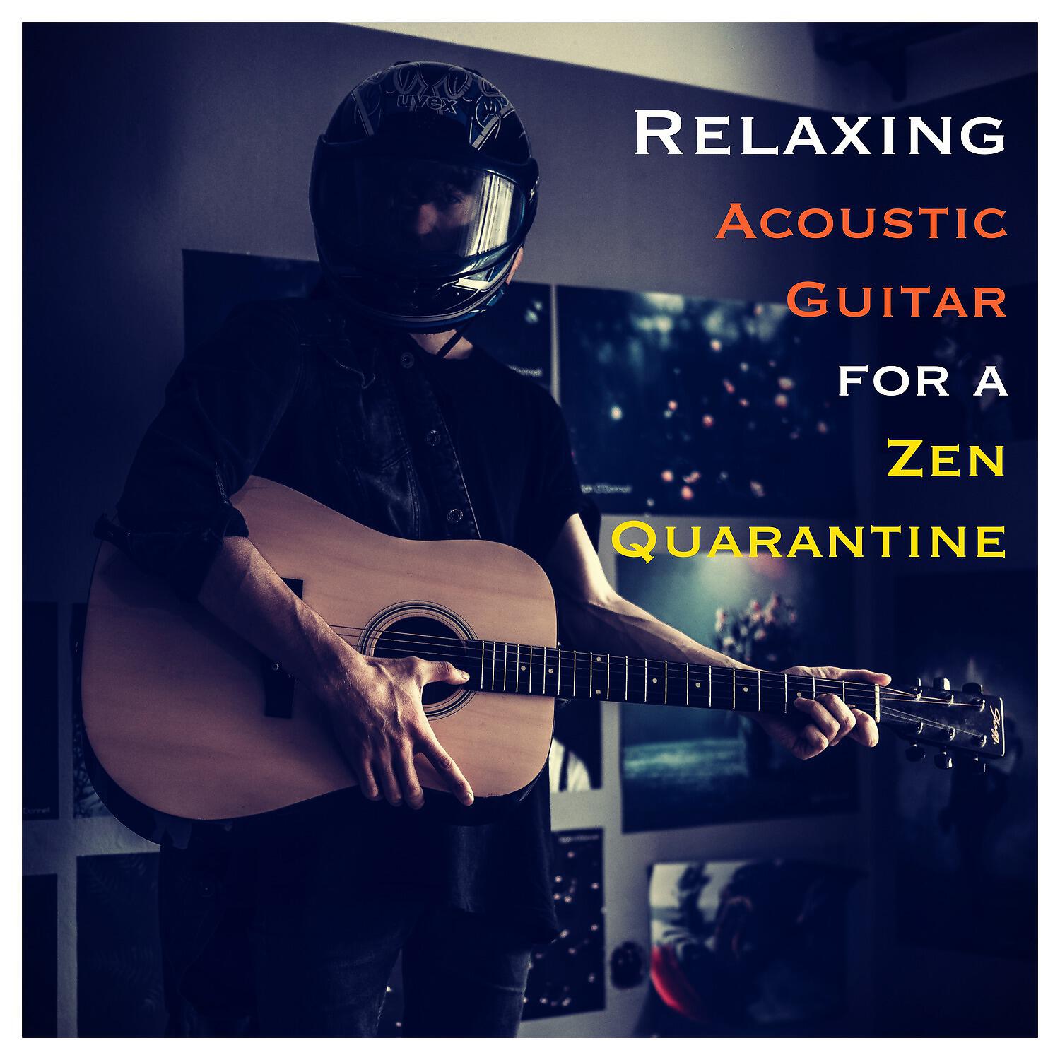 Релиз Relaxing Acoustic Guitar for a Zen Quarantine