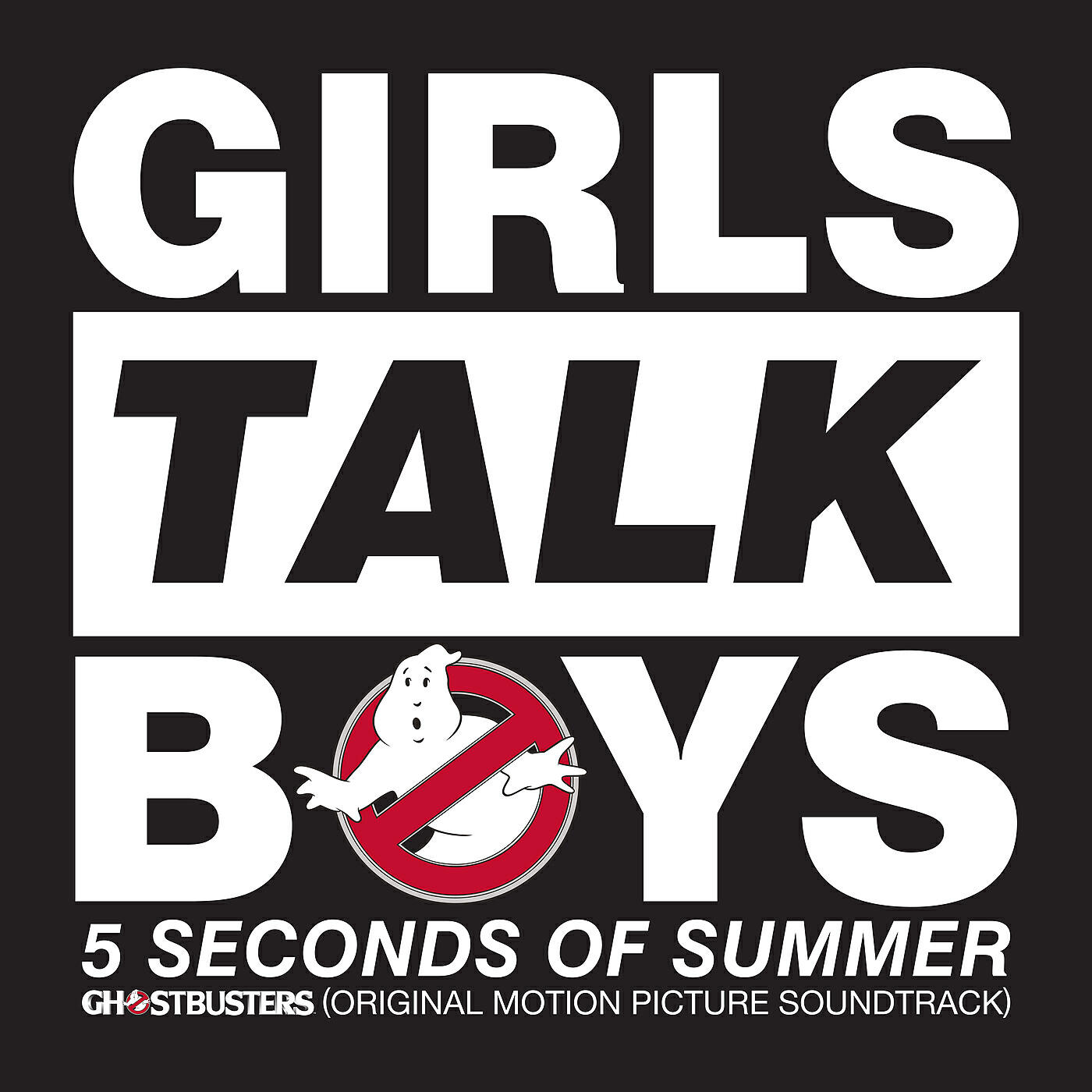Релиз Girls Talk Boys (From "Ghostbusters" Original Motion Picture Soundtrack)
