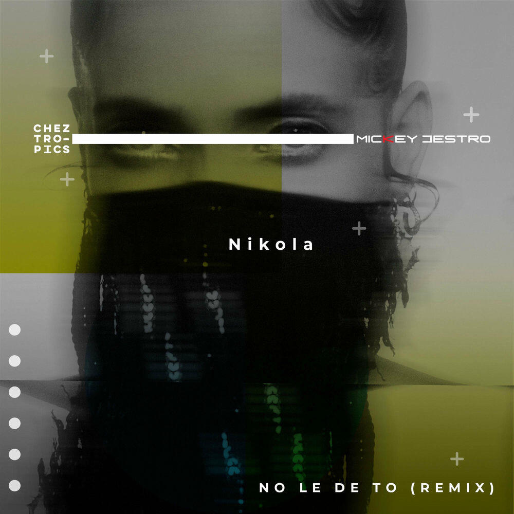 Релиз No le de tó (Mickey Destro & Chez Tropics Remix)