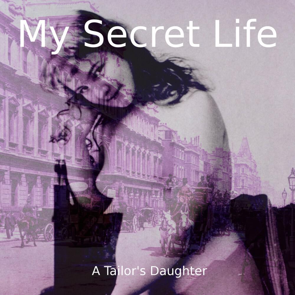 Релиз A Tailor's Daughter (My Secret Life, Vol. 9 Chapter 5)