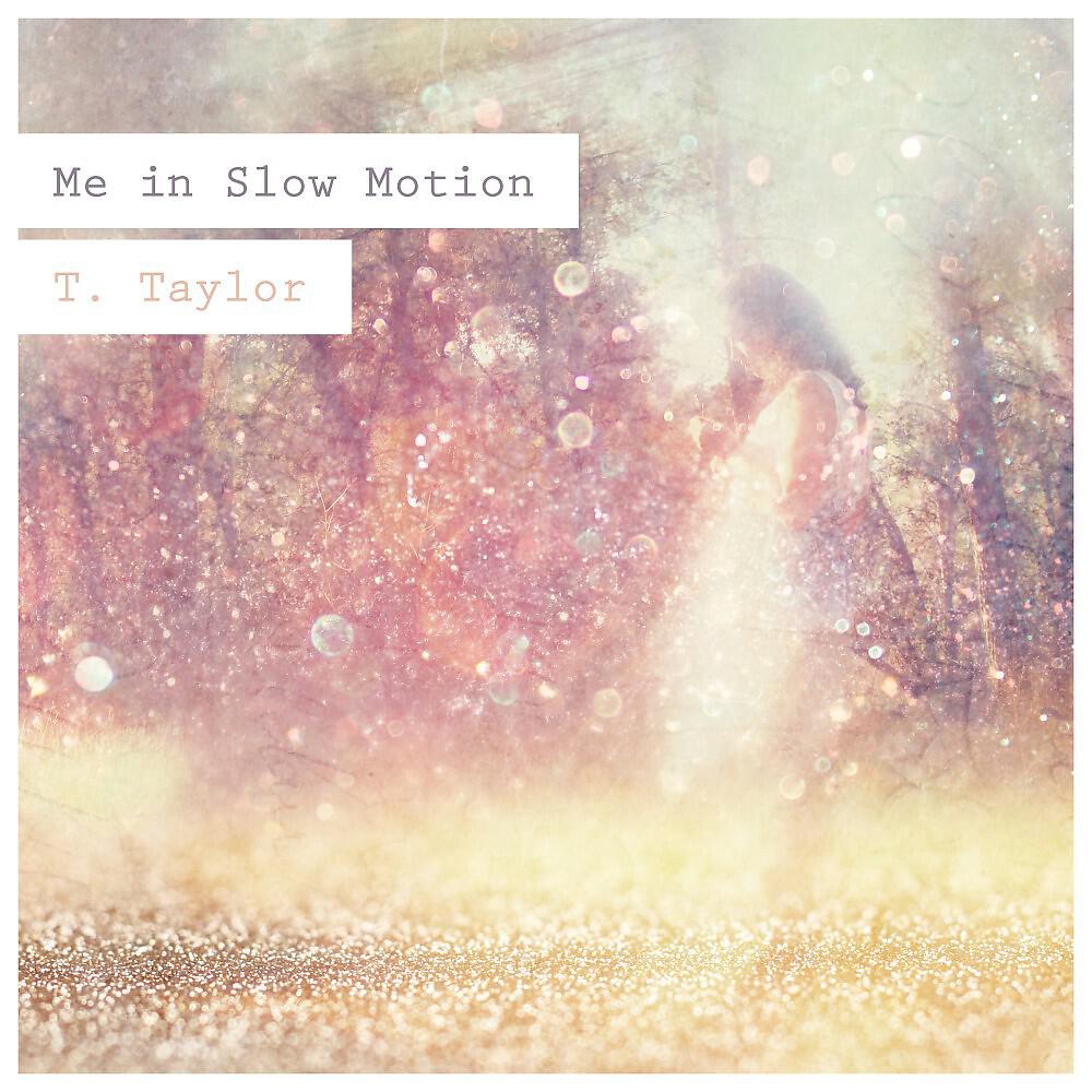 Релиз Me in Slow Motion