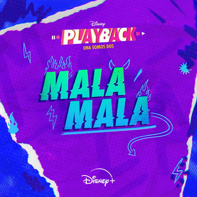 Релиз Mala, mala (De "Playback: Una somos dos" | Disney+)