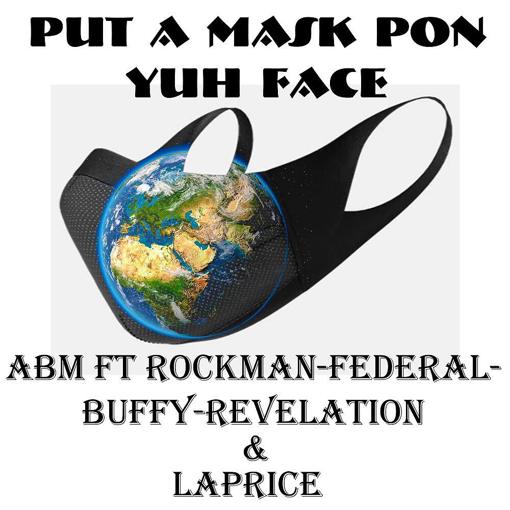 Релиз Put a Mask Pon Yuh Face