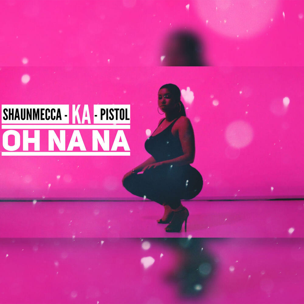 Релиз Oh Na Na (feat. Ka & Pistol)