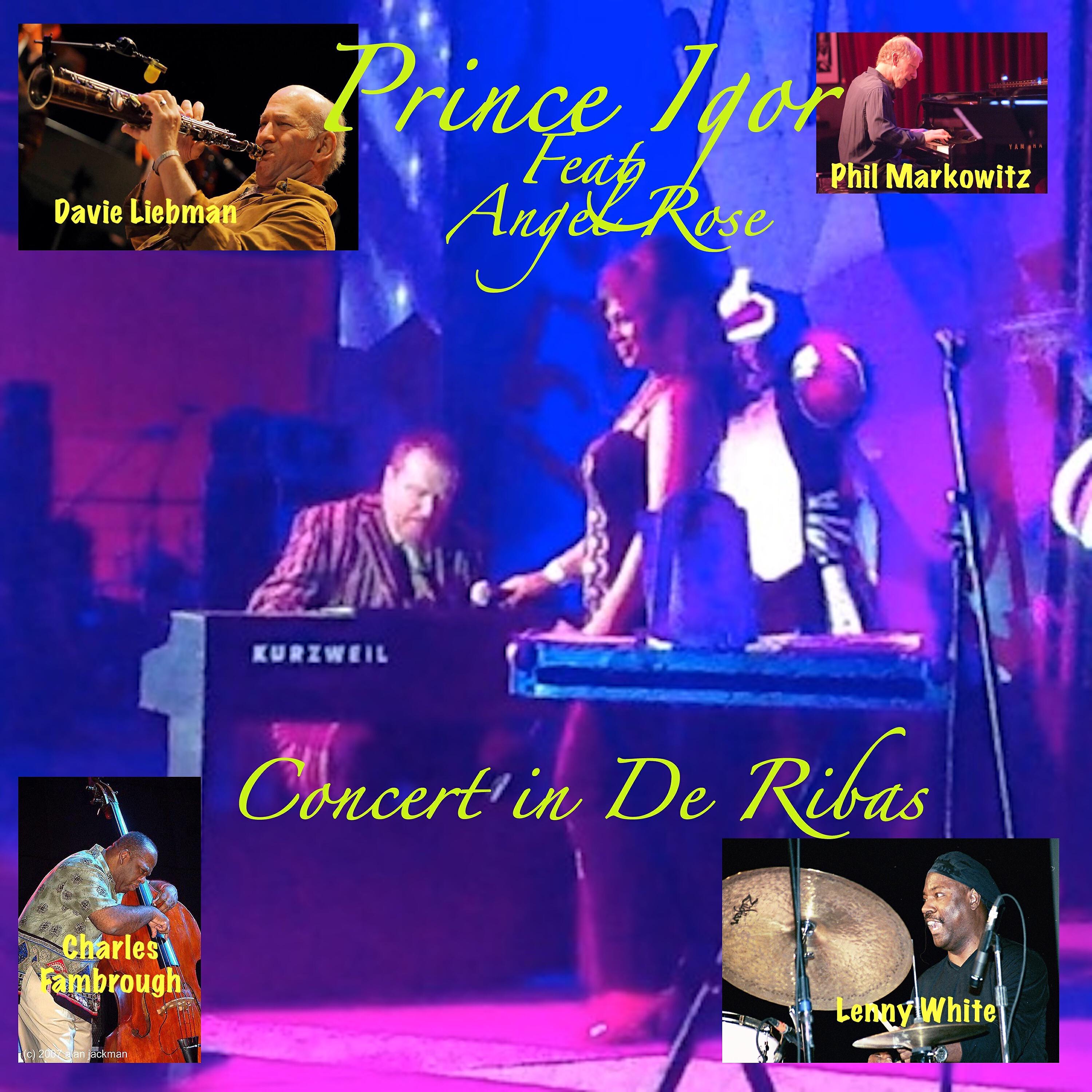 Релиз An All-Star Concert at DeRibas, New York (Live) [feat. Dave Liebman, Lenny White, Phil Markowitz & Charles Fambrough] [with Angel Rose & Igor Yahilevich]