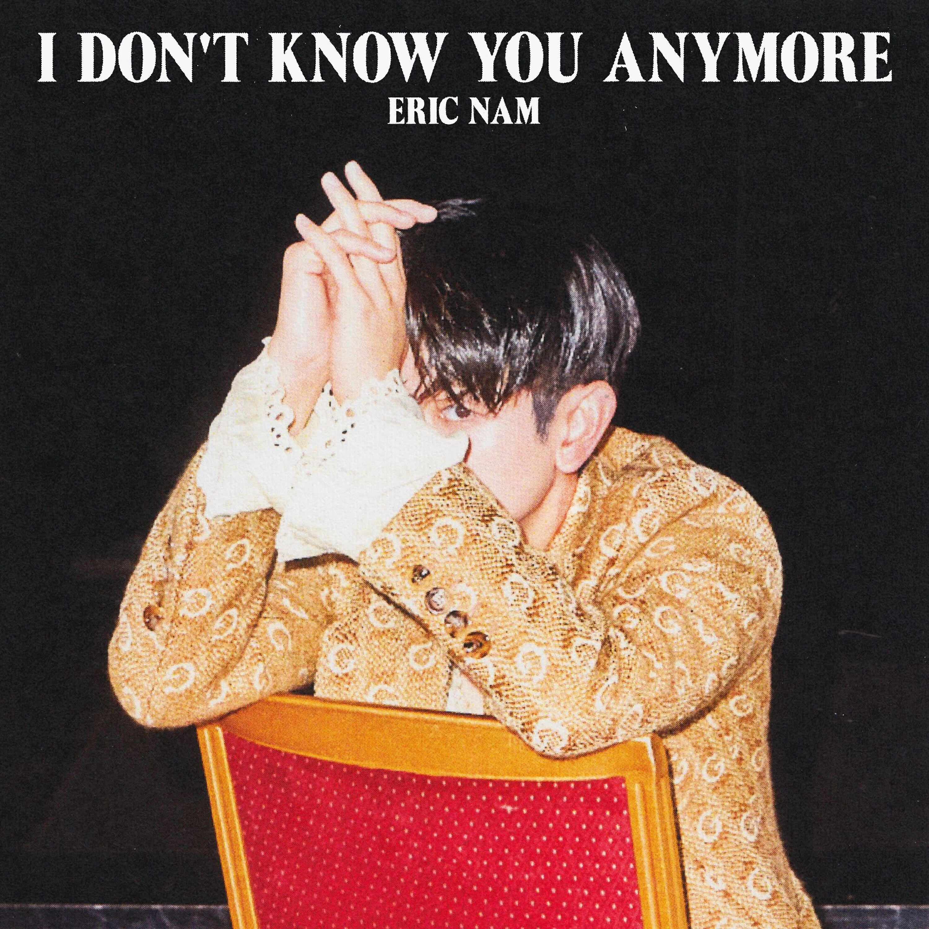 Релиз I Don't Know You Anymore