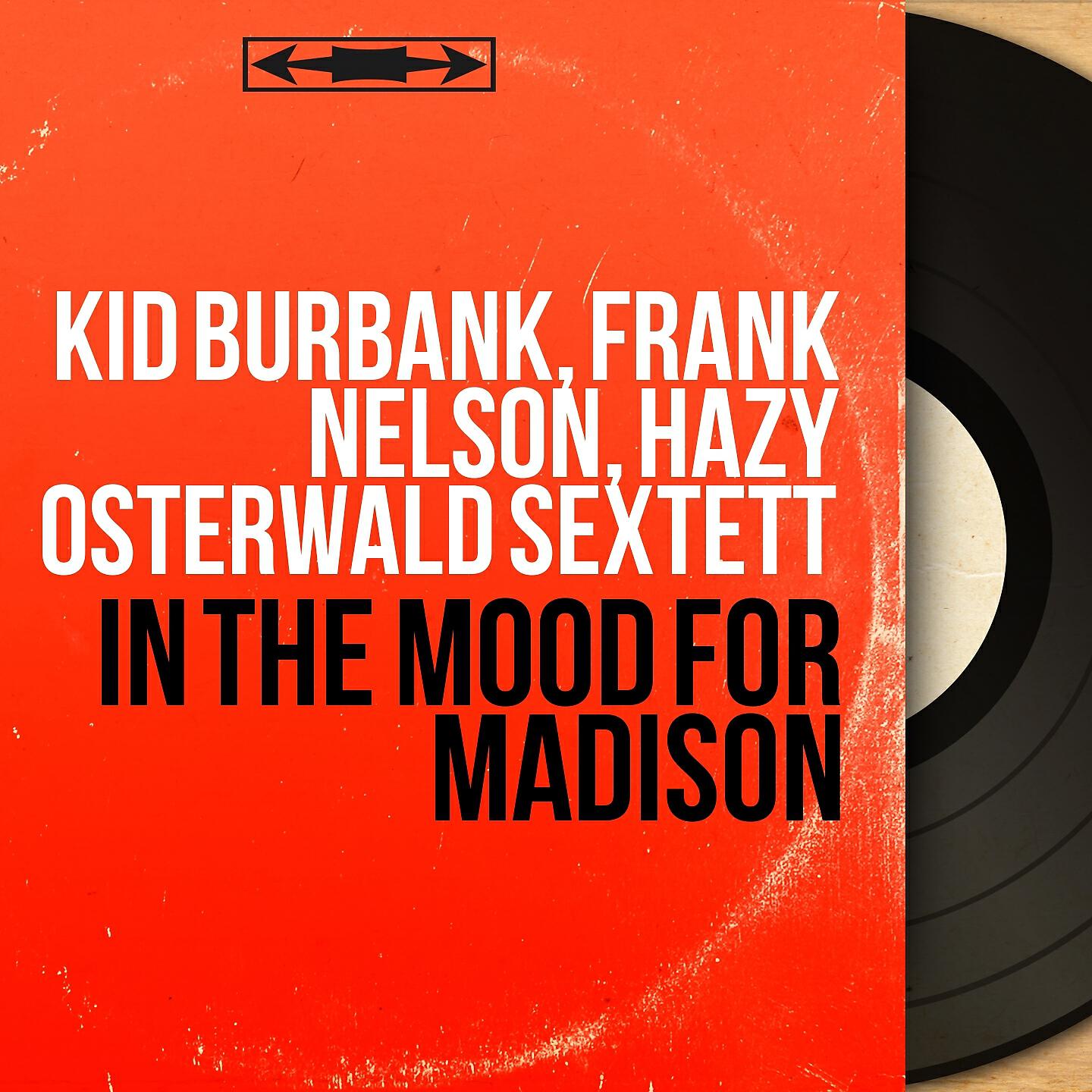 Kid Burbank, Frank Nelson, Hazy Osterwald Sextett