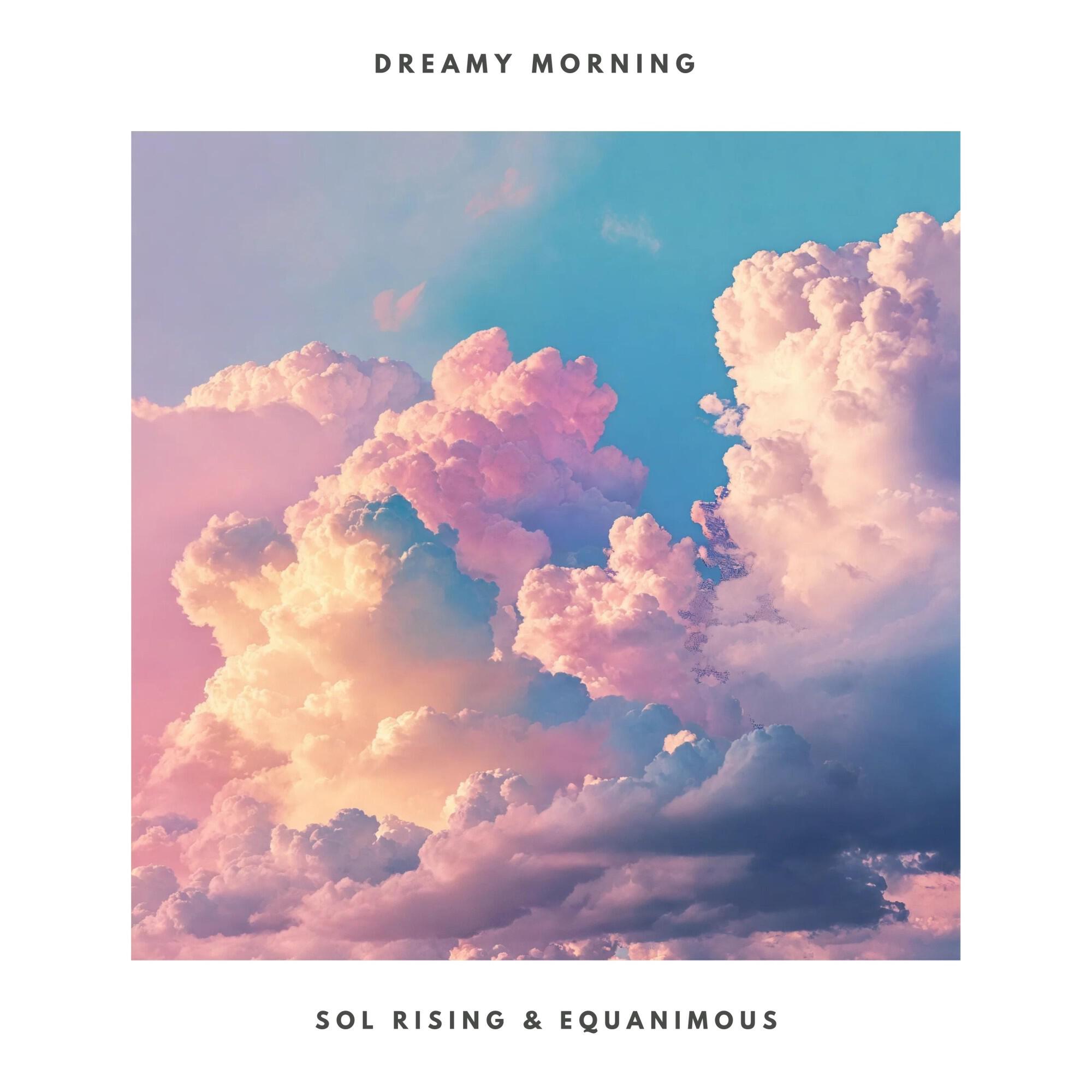 Релиз Dreamy Morning