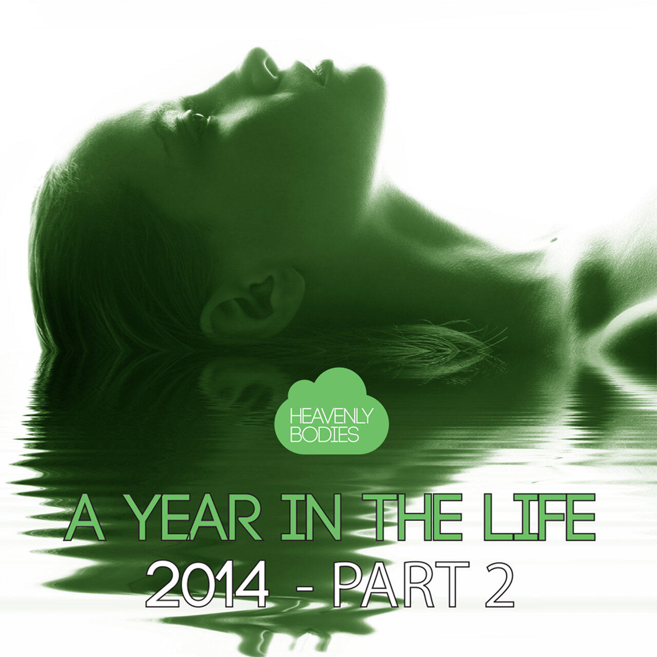 Релиз A Year In The Life Of Heavenly Bodies 2014, Pt. 2