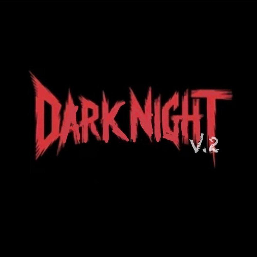 Релиз Dark Night V.2
