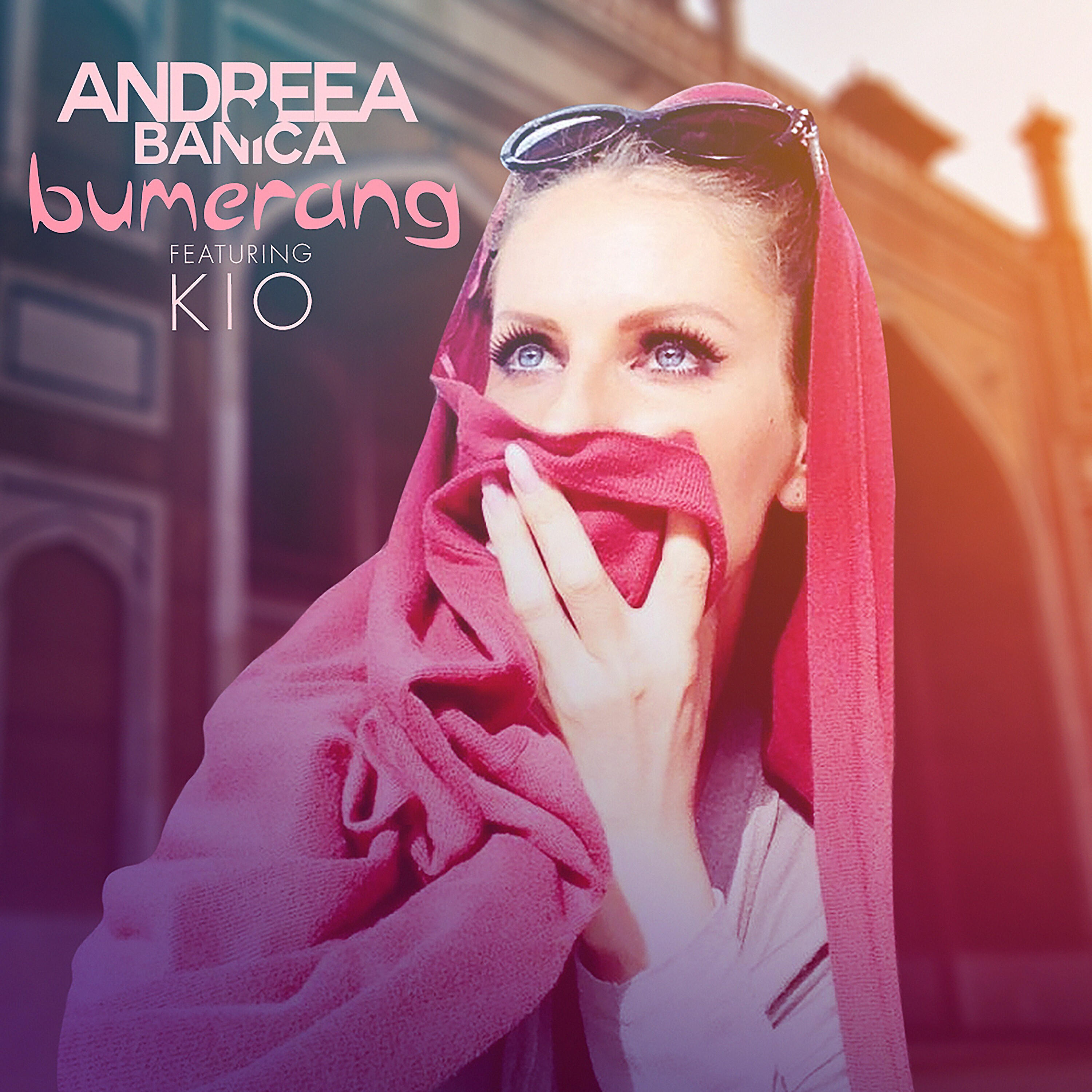 Скачать песню Andreea Banica, Kio - Bumerang бесплатно в MP3 для Android и iOS