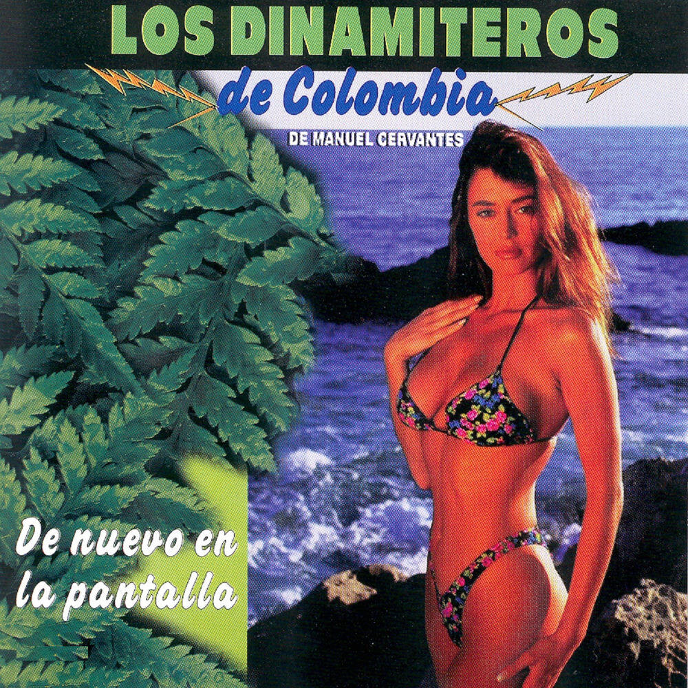 Los Dinamiteros De Colombia De Manuel Cervantes