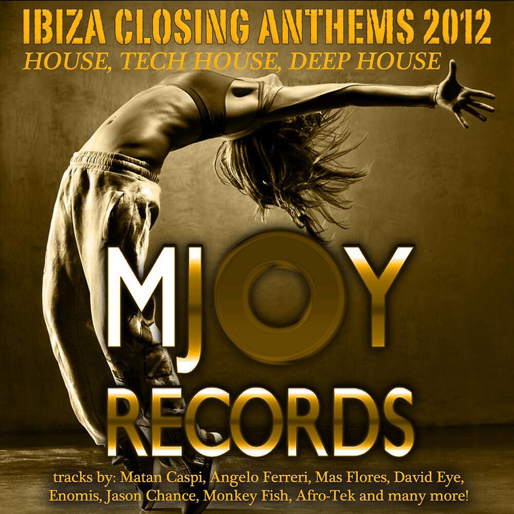 Релиз Ibiza Closing Anthems 2012 House, Tech House, Deep House