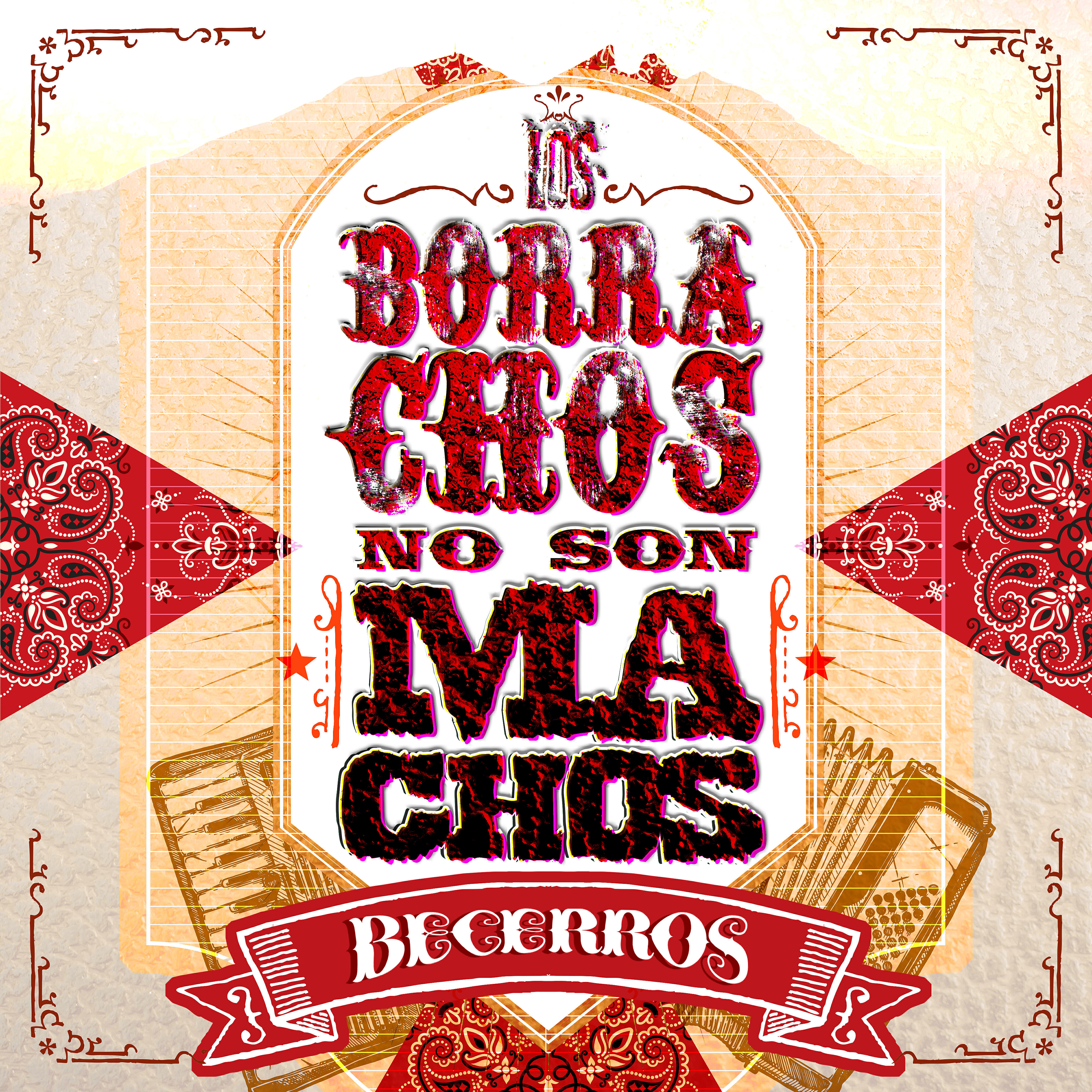 Релиз Los Borrachos No Son Machos