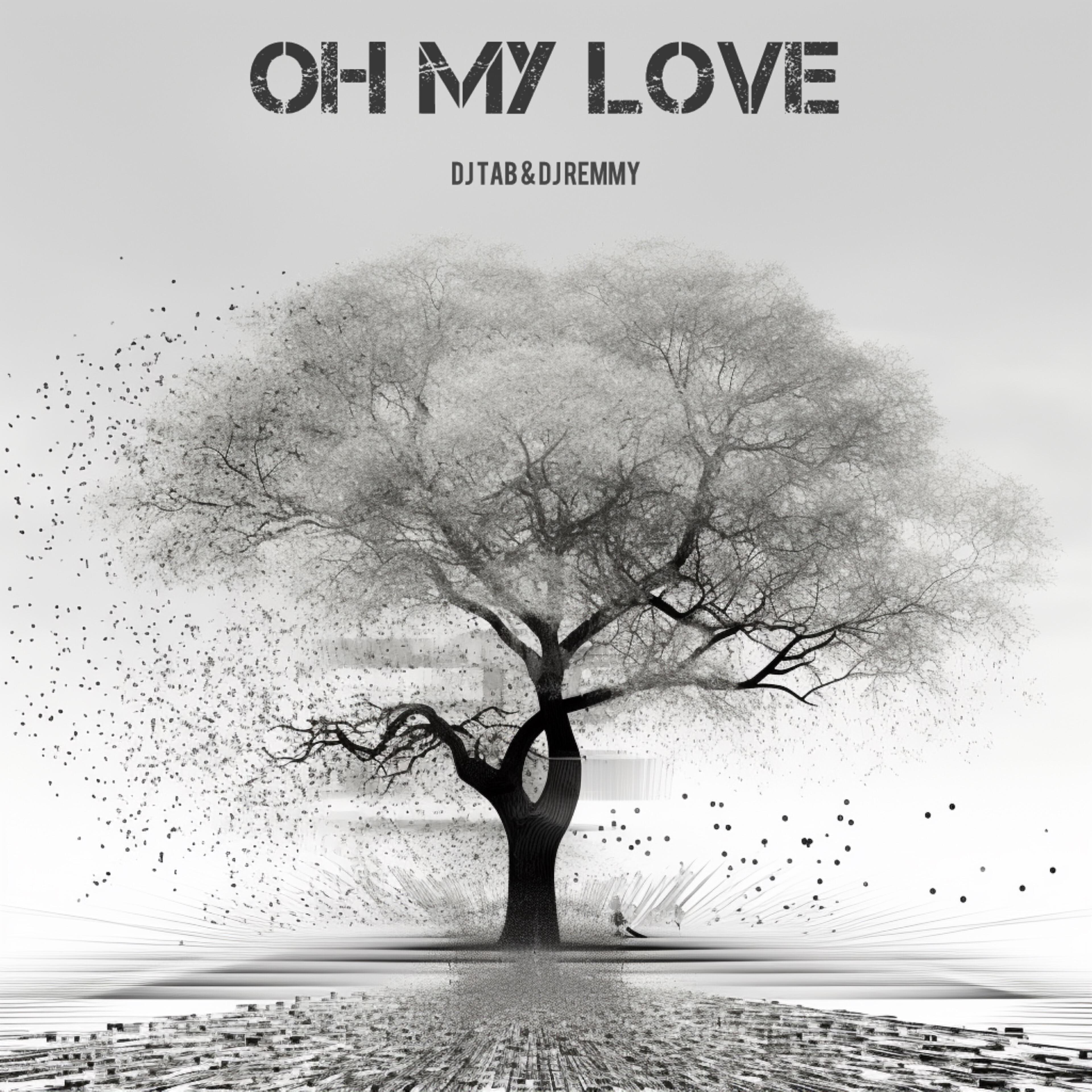 Постер альбома Oh My Love