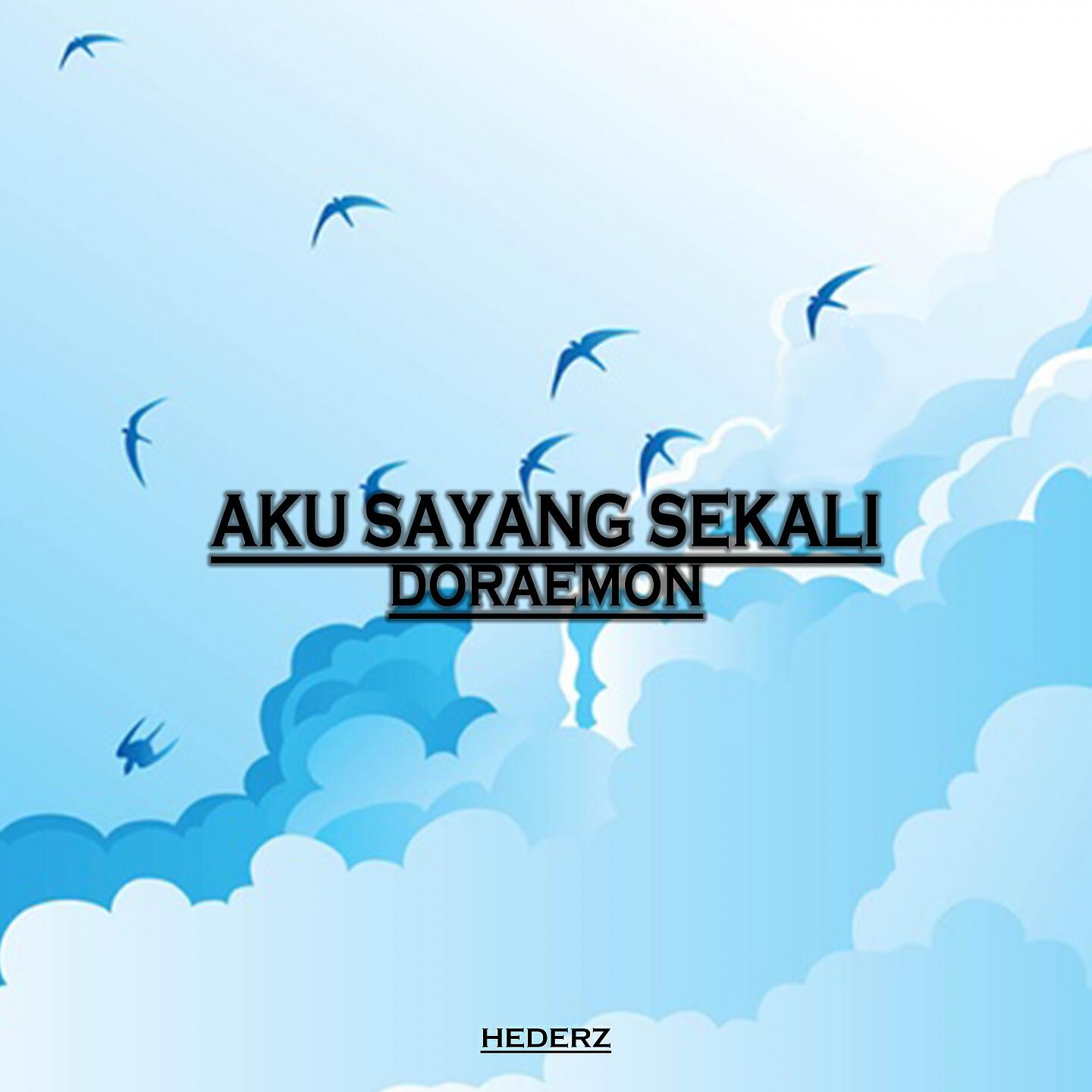 Релиз Aku Sayang Sekali Doraemon