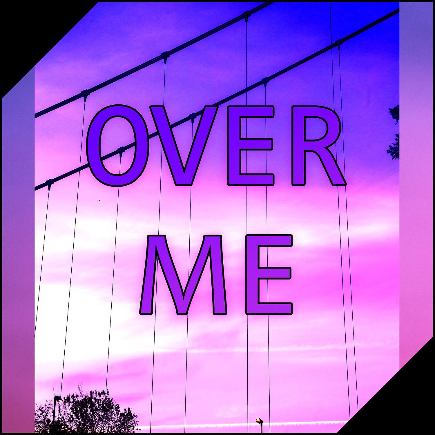 Релиз Over Me