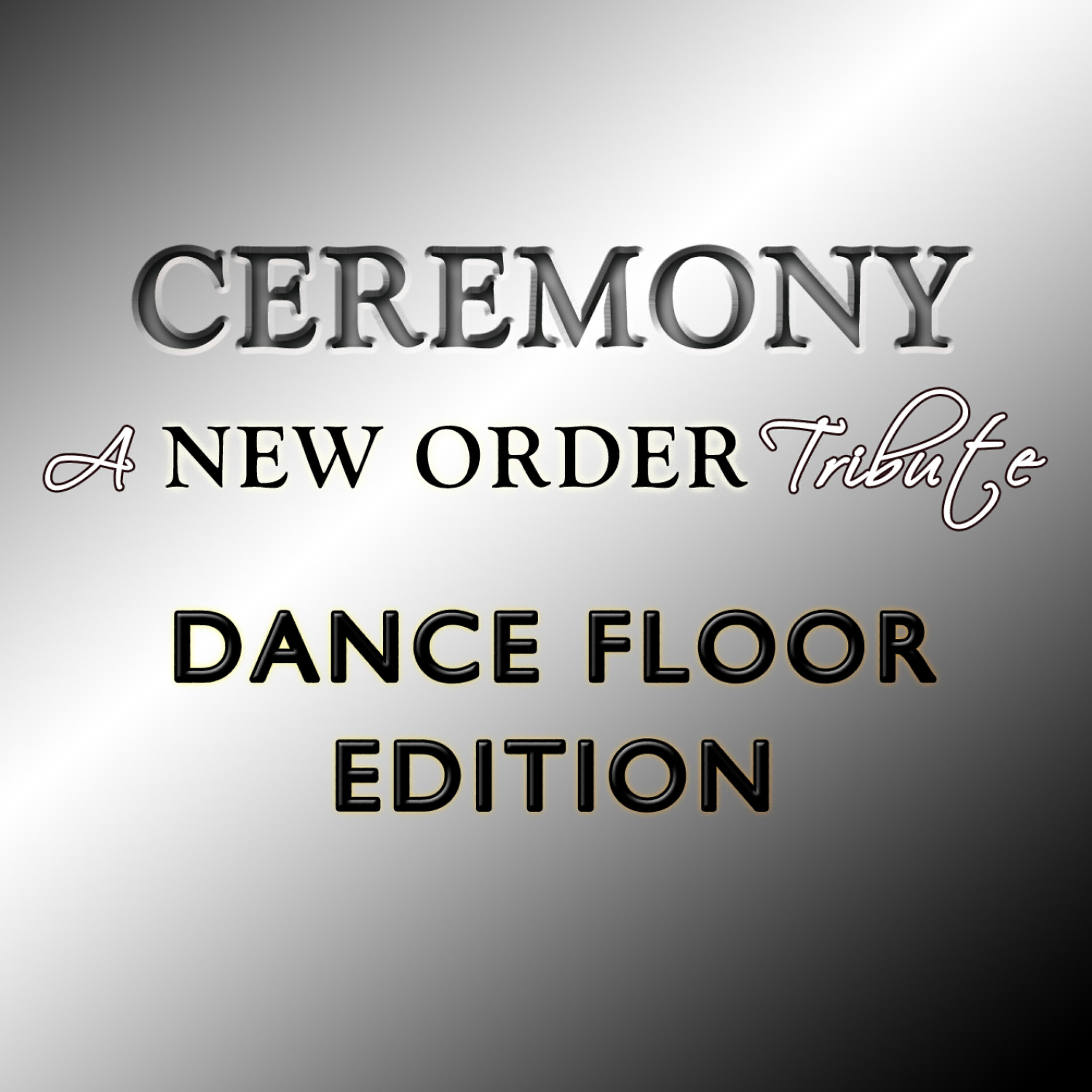 Релиз Ceremony - A New Order Tribute: Dance Floor Edition