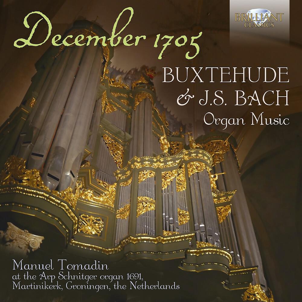 Релиз December 1705: Buxtehude & J.S. Bach Organ Music