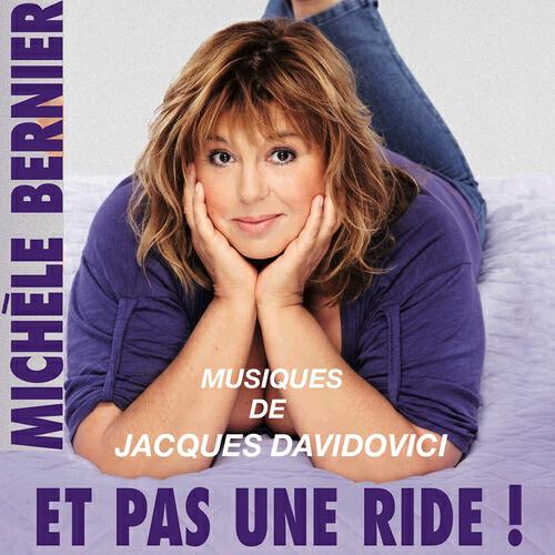 Релиз Et pas une ride! (Musiques du spectacle de Michèle Bernier)