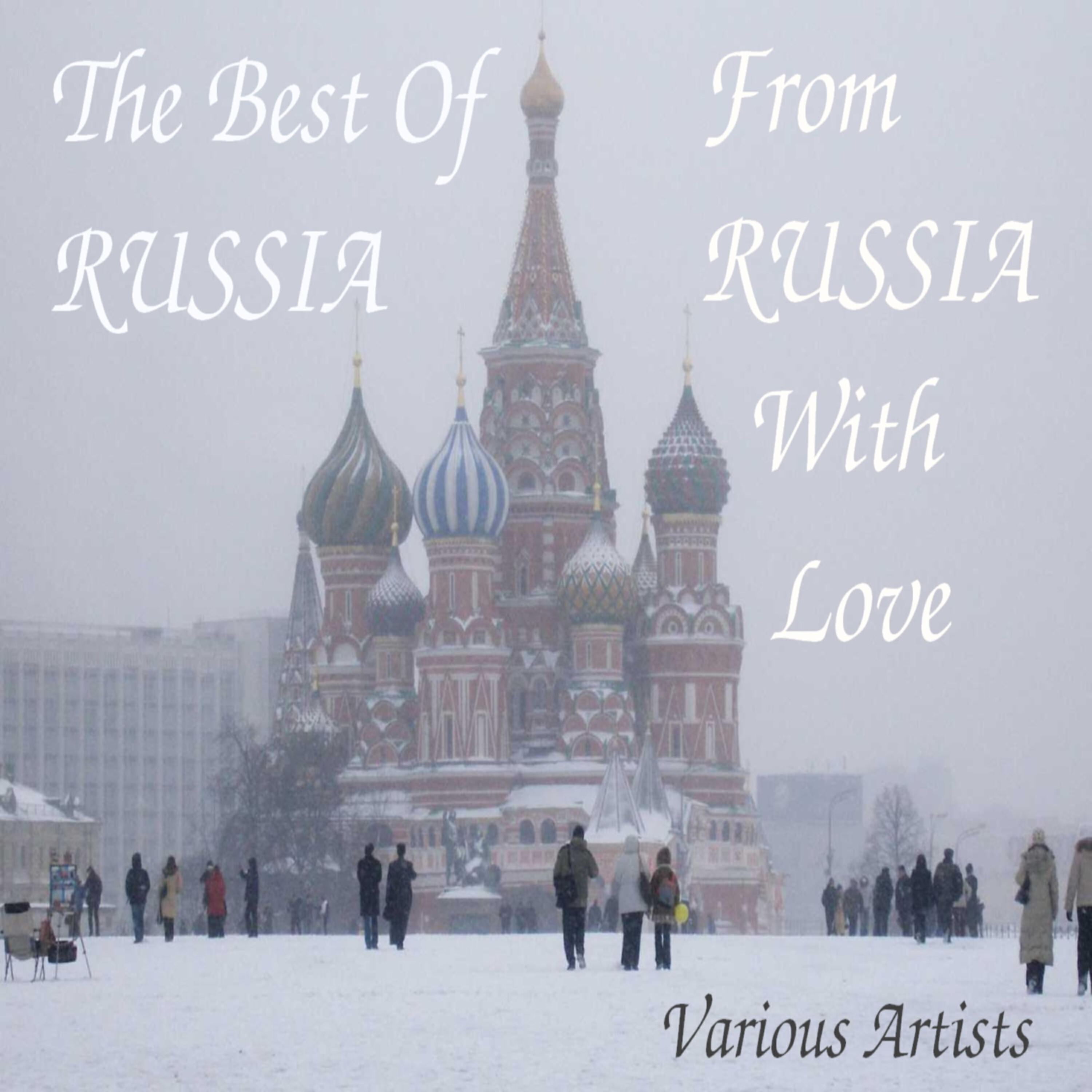 Релиз The Best Of Russia - From Russia With Love