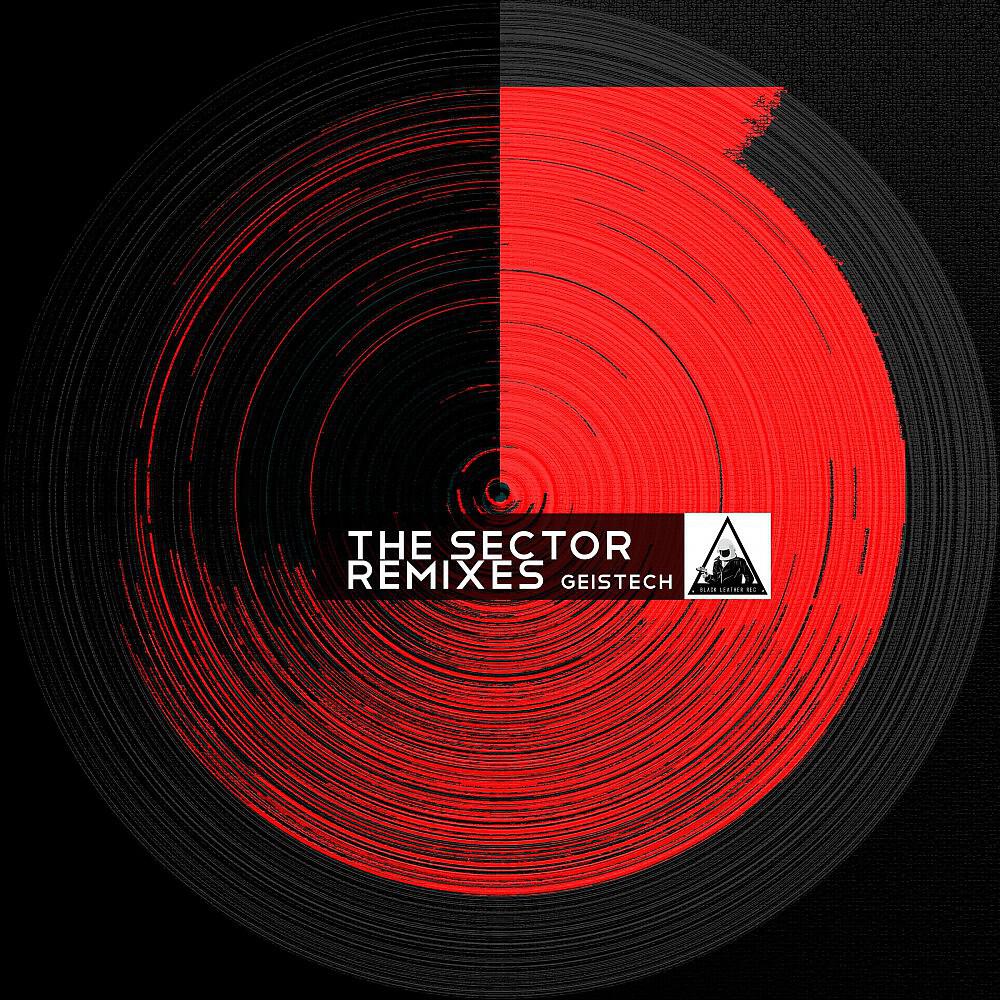 Релиз The Sector (Remixes)