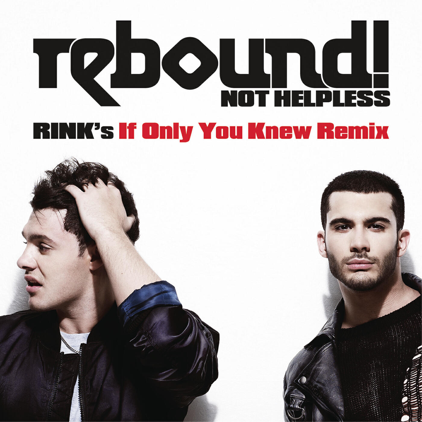 Релиз Not Helpless (RINK's If Only You Knew Remix)
