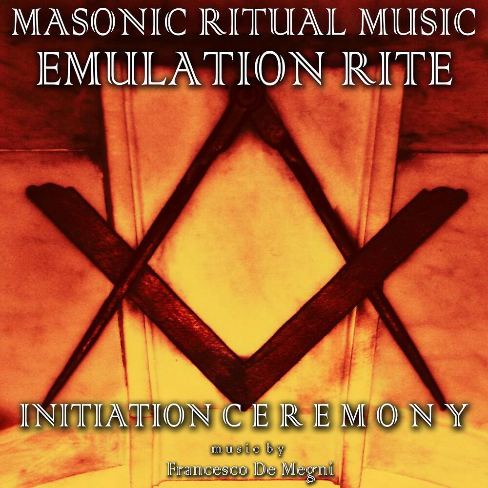 Релиз Masonic Ritual Music: Emulation (Initiation Ceremony)