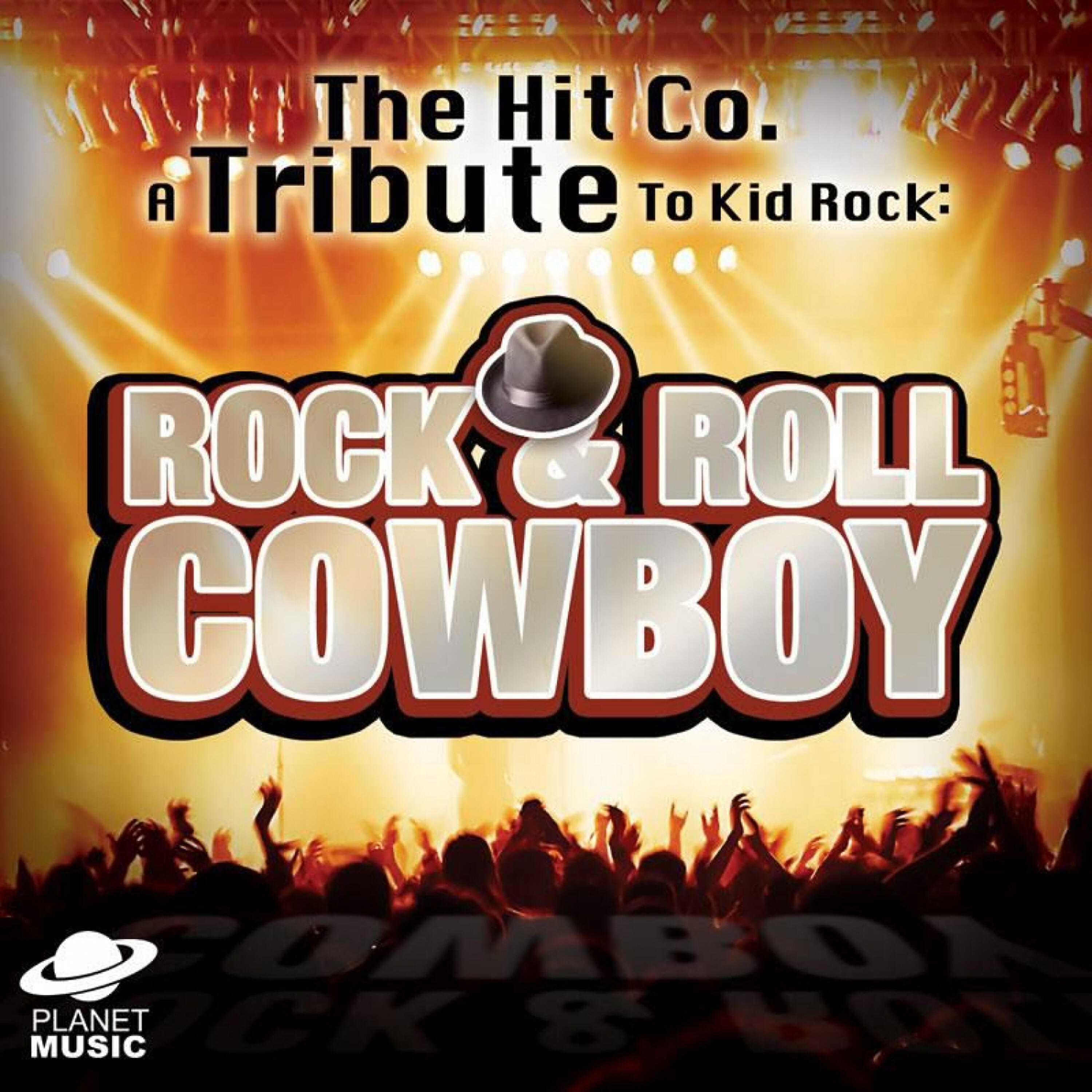 Постер альбома Rock n Roll Cowboy: A Tribute to Kid Rock