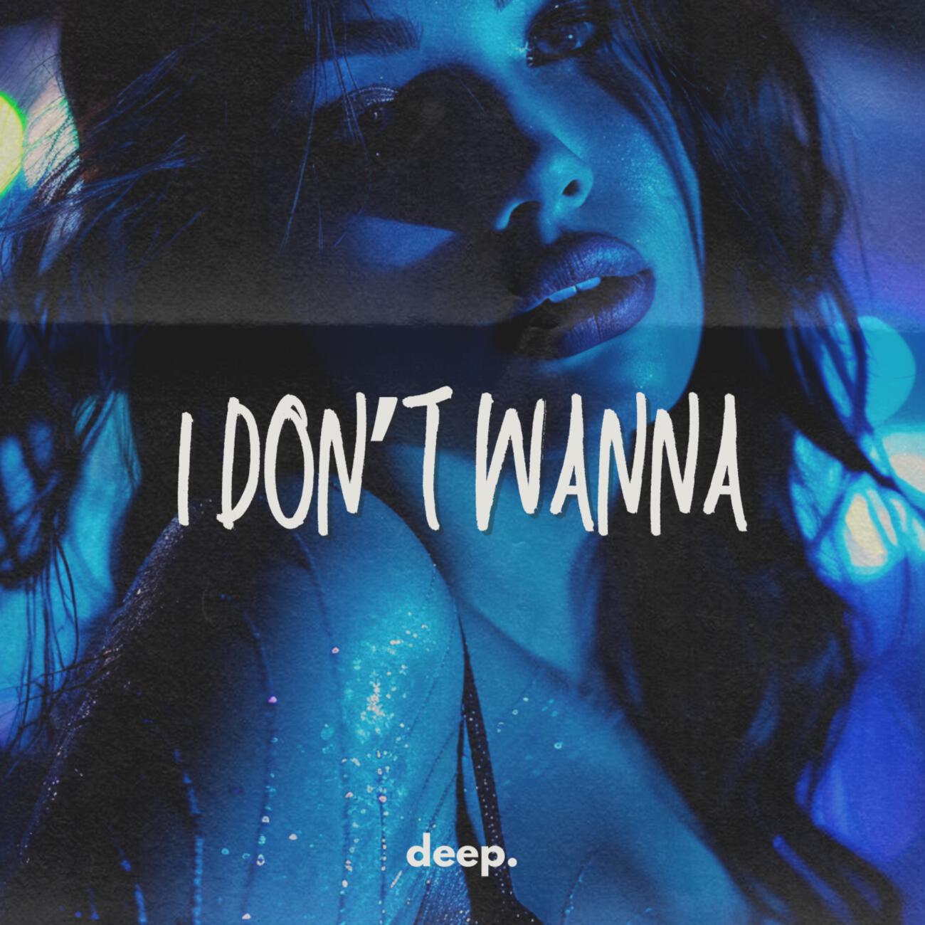 Релиз I Don’t Wanna