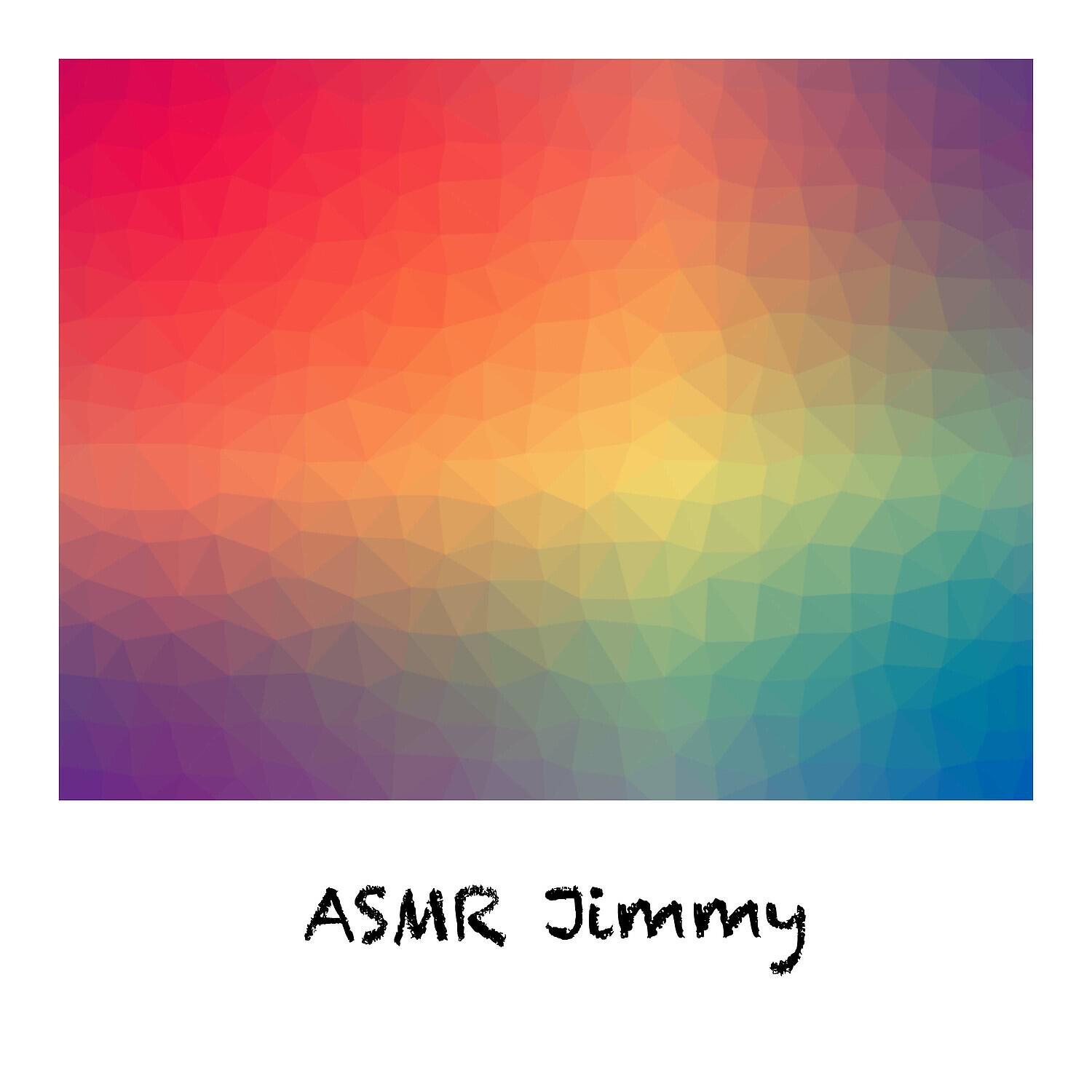 ASMR Jimmy