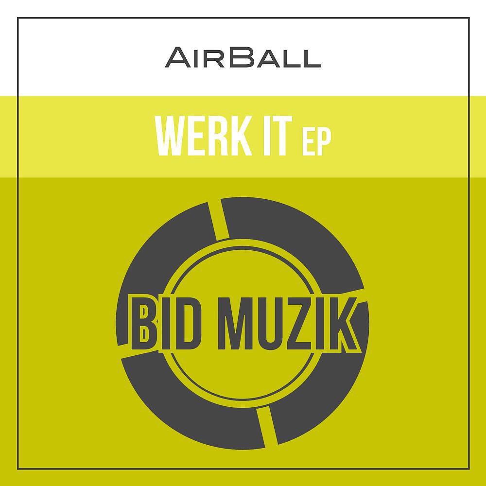 Релиз Werk It EP
