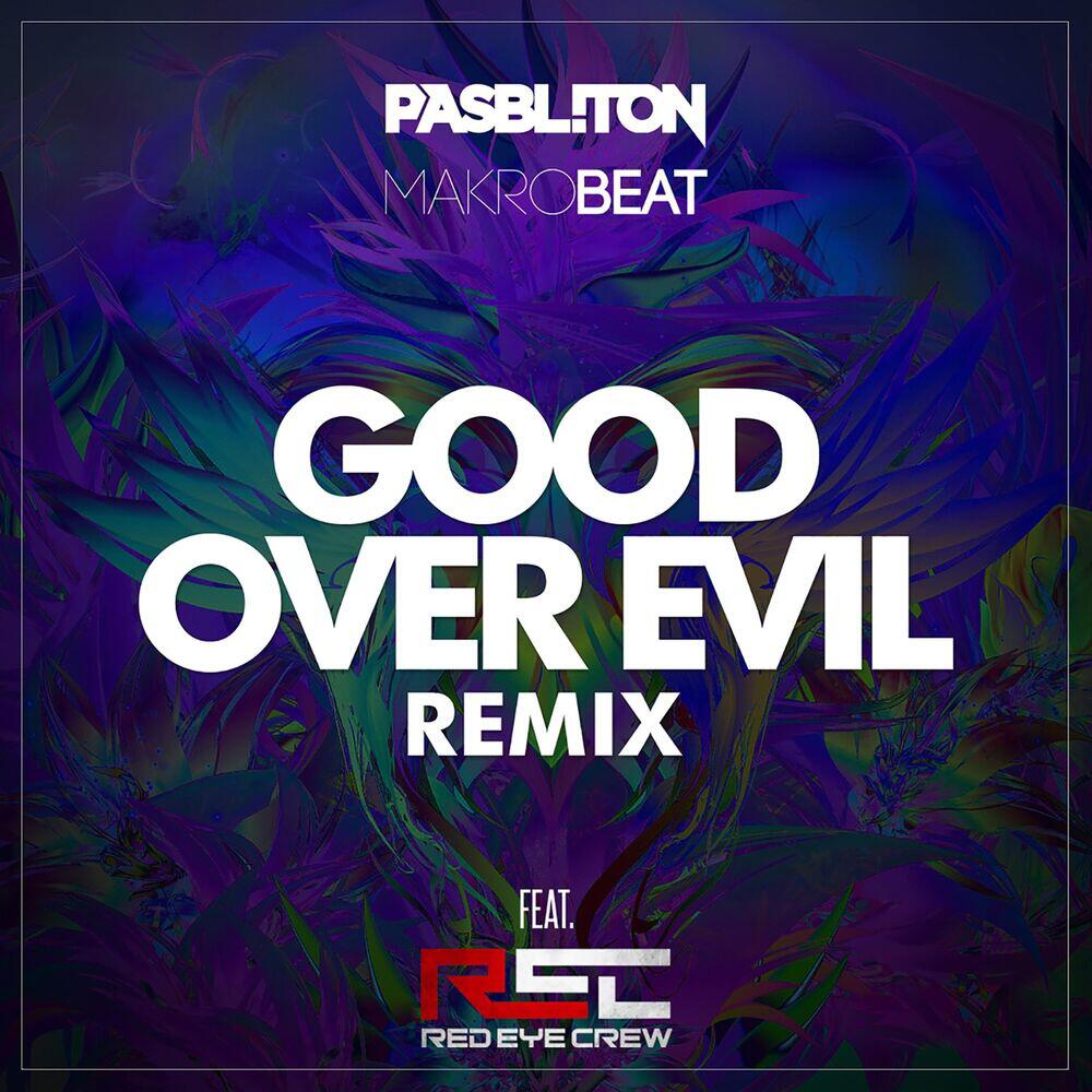 Релиз Good over Evil (Remix)