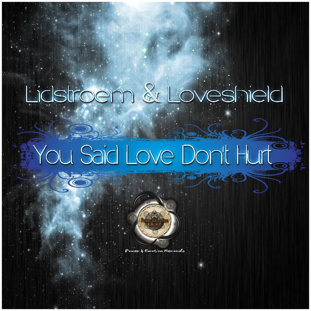 Релиз You Said Love Don't Hurt