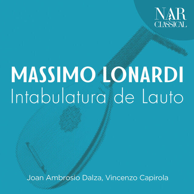Релиз Joan Ambrosio Dalza, Vincenzo Capirola: Intabulatura de Lauto