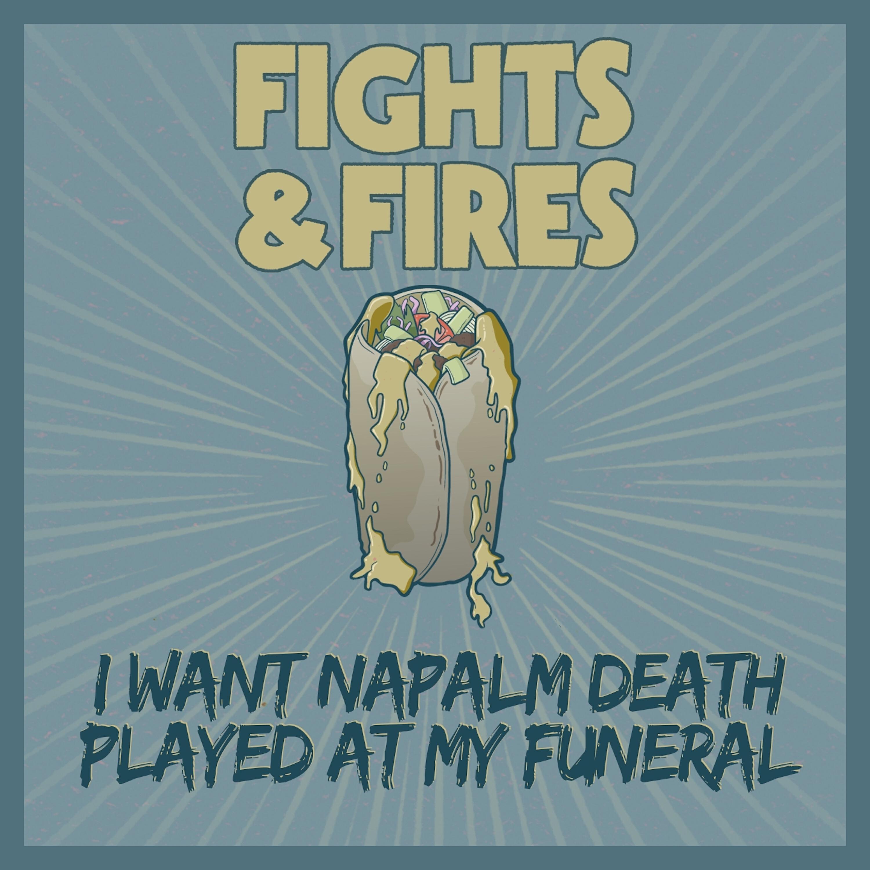 Релиз I Want Napalm Death Played at My Funeral