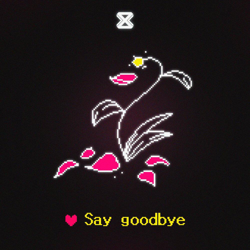 Релиз Say Goodbye
