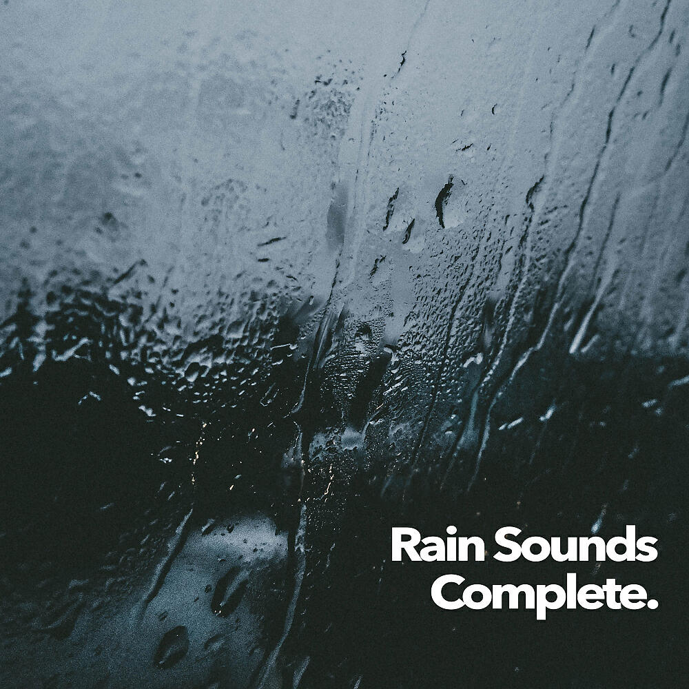 Релиз Rain Sounds Complete