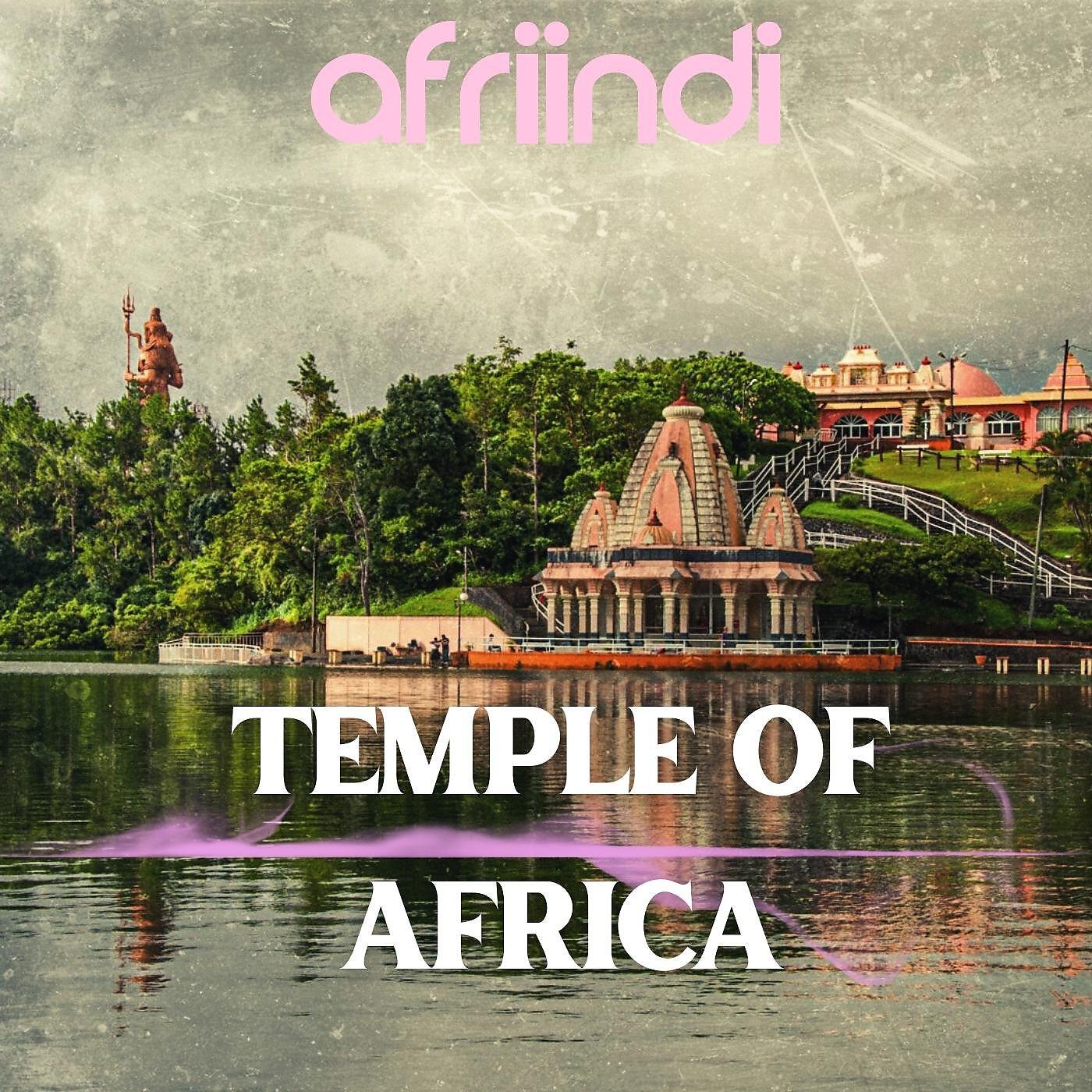 Релиз Temple Of Africa