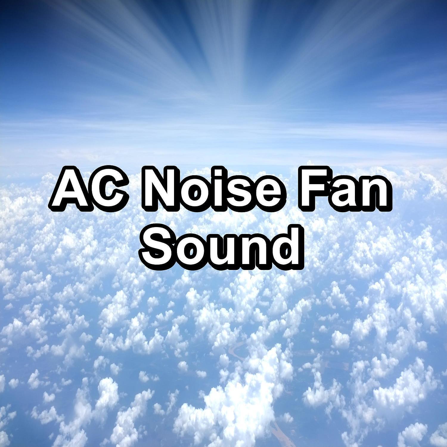 Релиз AC Noise Fan Sound